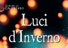 Calenzano: torna “Luci d’Inverno”, la rassegna di eventi per le festività luci d'inverno