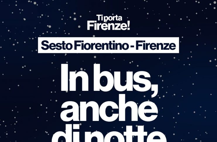 Collegamenti notturni tra Sesto Fiorentino e Firenze: al via il progetto “In bus, anche di notte” Sesto: in bus anche di notte